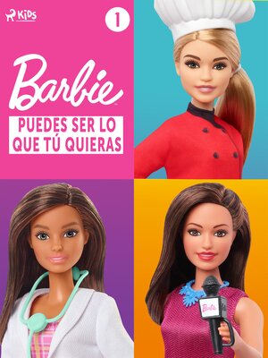 cover image of Barbie – Puedes ser lo que tú quieras 1